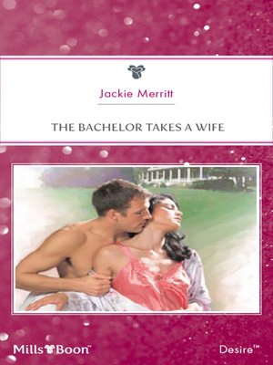 cover image of The Bachelor Takes a Wife